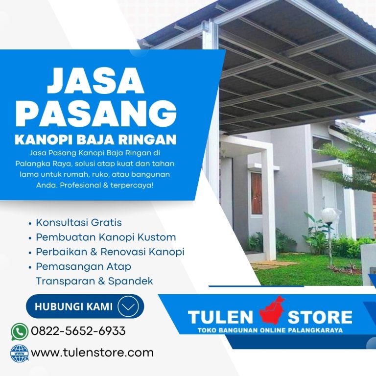 Jasa Pasang Kanopi Baja Ringan di Palangkaraya WA 0822 5652 6933