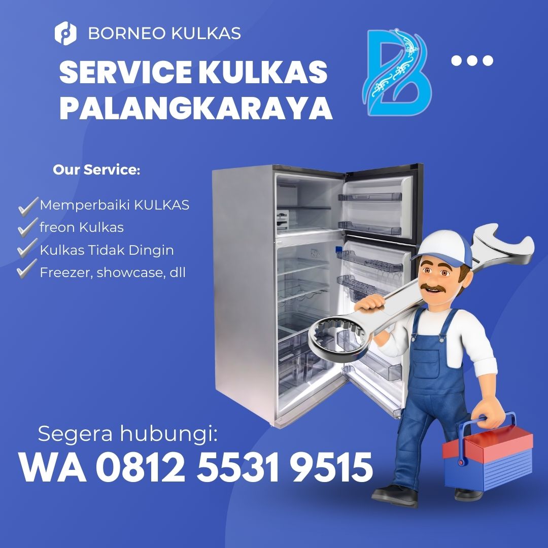 Jasa Service Kulkas di Palangkaraya Terbaik WA 0812 5531 9515